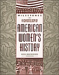 Milestones A Chronology Of American Wome