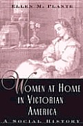 Women At Home In Victorian America