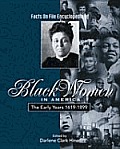 The Early Years, 1619-1899 (Facts on File Encyclopedia of Black Women in America)
