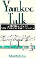 Yankee Talk A Dictionary Of New England