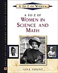 A to Z of Women in Science and Math (A to Z of Women)