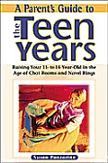 Parents Guide To The Teen Years Raising Your