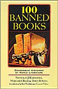 100 Banned Books Censorship Histories Of World Literature