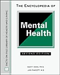 Encyclopedia of Mental Health (Facts on File Library of Health & Living)