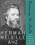 Herman Melville A To Z The Essential Ref