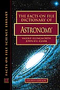 The Facts on File Dictionary of Astronomy (Facts on File Science Library)