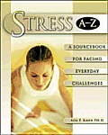 Stress A Z A Sourcebook For Facing Every