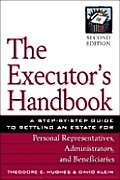 Executors Handbook A Step By Step Guide To Settlin