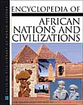 Encyclopedia Of African Nations & Civilizations