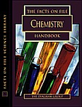 The Facts on File Chemistry Handbook