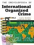The Encyclopedia of International Organized Crime