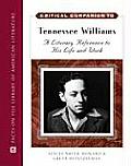 Tennessee Williams: A Literary Reference to His Life and Work