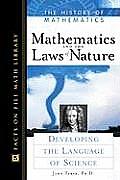 Mathematics & the Laws of Nature Developing the Language of Science