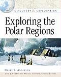 Exploring the Polar Regions (Discovery and Exploration)