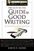 Facts On File Guide To Good Writing