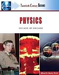 Physics: Decade by Decade