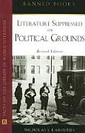 Literature Suppressed on Political Grounds, Revised Edition (Banned Books)