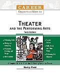 Career Opportunities in Theater and the Performing Arts