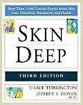Skin Deep More Than 1100 Concise Entries about Skin Care Disorders Treatments & Health