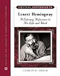 Critical Companion to Ernest Hemingway: A Literary Reference to His Life and Work