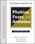 The Encyclopedia of Phobias, Fears, and Anxieties