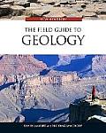 Field Guide To Geology New Edition