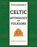 Encyclopedia of Celtic Mythology & Folklore