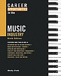 Career Opportunities in the Music Industry Sixth Edition