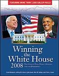 Winning the White House 2008 The Gallup Poll Public Opinion & the Presidency