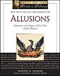 The Facts on File Dictionary of Allusions: Definitions and Origins of More Than 4,000 Allusions