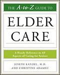 The A-To-Z Guide to Elder Care