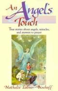 Angels Touch True Stories About Angels M