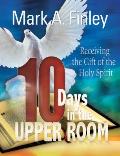 10 Days in the Upper Room