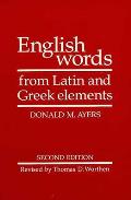 English Words From Latin & Greek Ele 2nd Edition