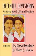 Infinite Divisions An Anthology of Chicana Literature
