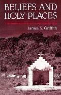 Beliefs and Holy Places: A Spiritual Geography of the Pimer?a Alta