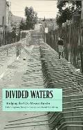 Divided Waters: Bridging the U.S.-Mexico Border