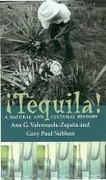 Tequila A Natural & Cultural History