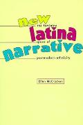 New Latina Narrative: The Feminine Space of Postmodern Ethnicity