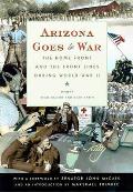 Arizona Goes to War: The Home Front and the Front Lines During World War II