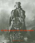 Beyond the Reach of Time and Change: Native American Reflections on the Frank A. Rinehart Photograph Collection Volume 53