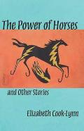 The Power of Horses and Other Stories: Volume 56