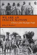 We are an Indian Nation: A History of the Hualapai People
