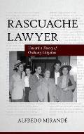Rascuache Lawyer: Toward a Theory of Ordinary Litigation