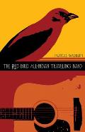 The Red Bird All-Indian Traveling Band: Volume 77