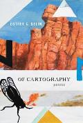 Of Cartography: Poems Volume 81