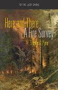 Here & There A Fire Survey