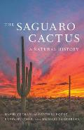 Saguaro Cactus A Natural History