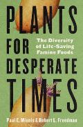 Plants for Desperate Times: The Diversity of Life-Saving Famine Foods