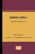 Eugene O'Neill - American Writers 45